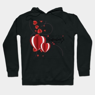 Would You Be My Valentine? 14 Feb Hoodie